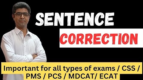 Sentence Correction With Examples and Explanations | Correction of The Sentences | CSS | PMS | MDCAT