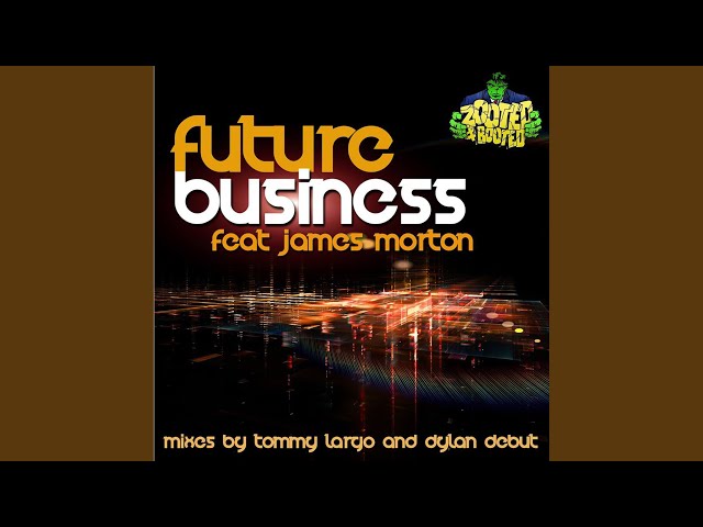Future Business (Tommy Largo Remix)