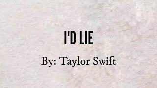 Watch Taylor Swift Id Lie video