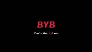 BYB  2 20 97 you're the 1 4 me