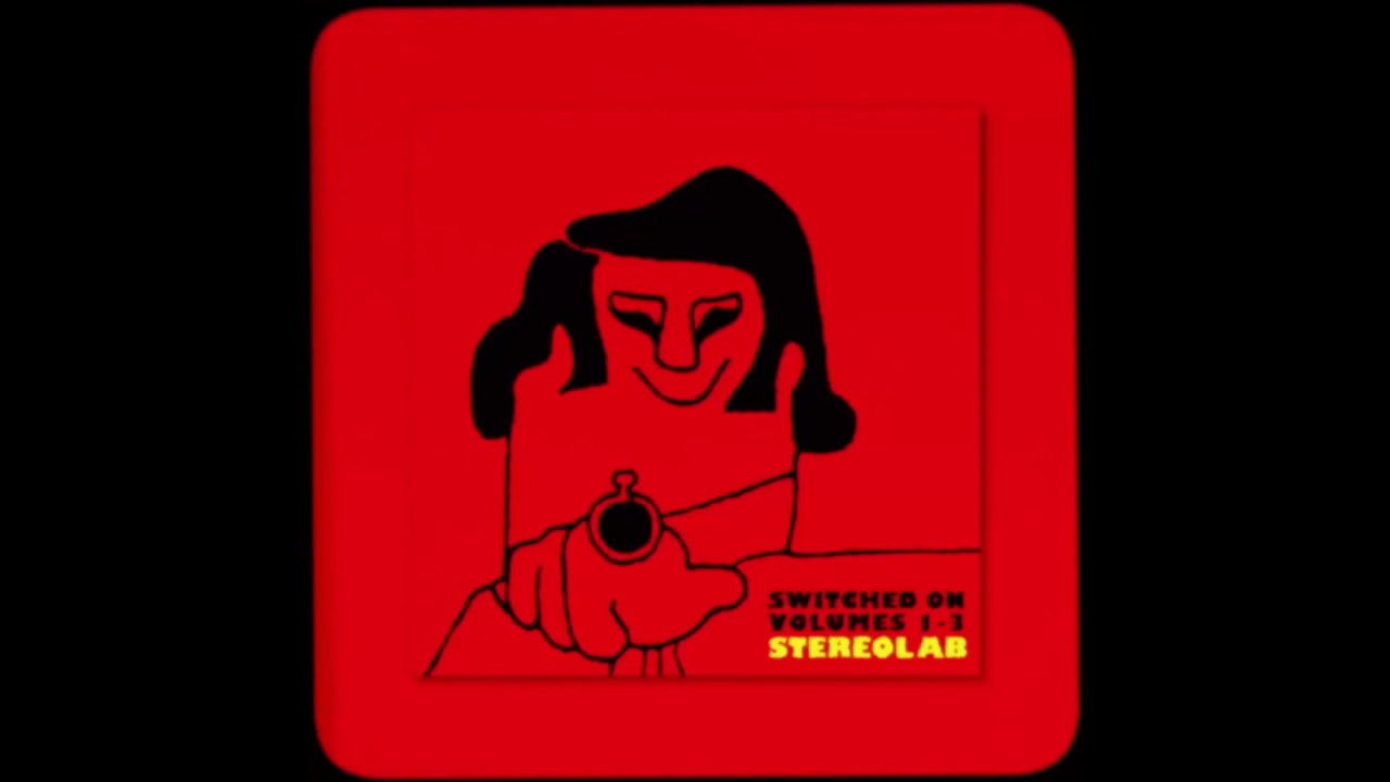 Stereolab - Switched On Volumes 1-3 - YouTube