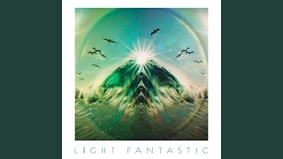 Video thumbnail of "Light Fantastic - All Come to Meet Her"