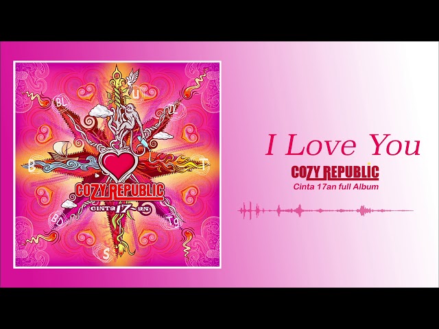Cozy Republic - I Love You (Official Audio) class=