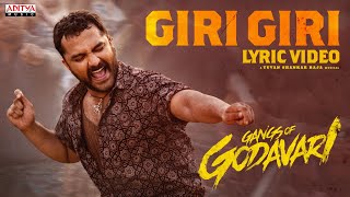 Giri Giri Lyrical | Gangs Of Godavari | Vishwaksen | Ram Miriyala | Kasarla Shyam|Yuvan Shankar Raja