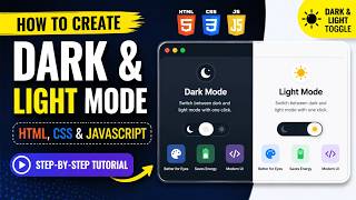 How to Create Dark & Light Mode in HTML, CSS & JavaScript | Step-by-Step Tutorial