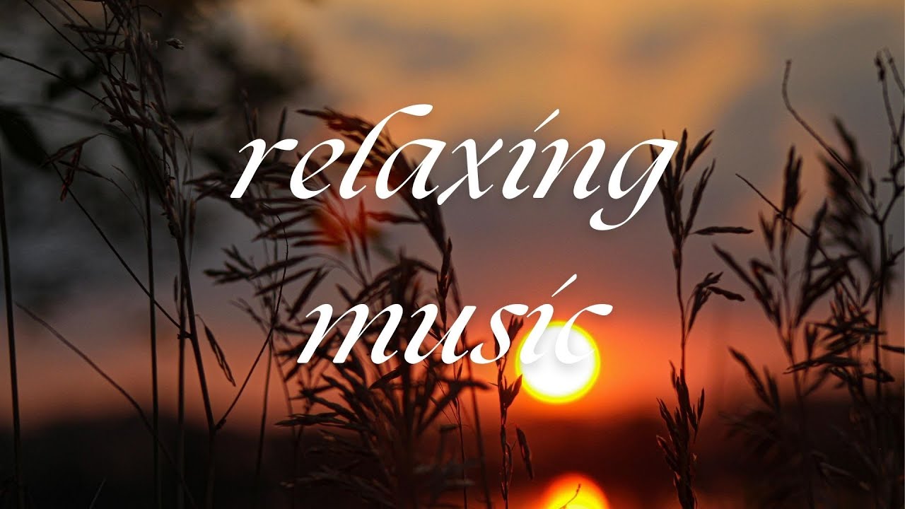 1 Hour Of Relaxing Music For Ultimate Stress Relief And Calmness 1小时轻音乐 ...