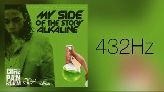 (432Hz) Alkaline - My Side Of The Story