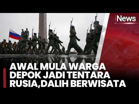 HEBOH! Warga Depok Masuk Jadi Tentara Rusia, Imigrasi: Wawancara Ngakunya Wisata | iNews Siang 4/9