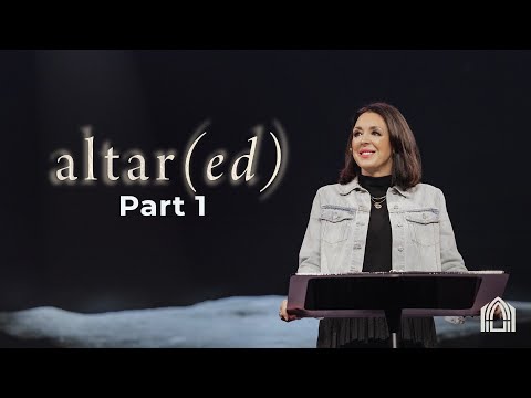 Altar(ed) Pt.1 | Lead Pastor Amie Dockery