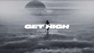 Serge Legran - Get High Resimi