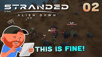 Stranded: Alien Dawn S2 02 | "Always start with really dumb choices, it