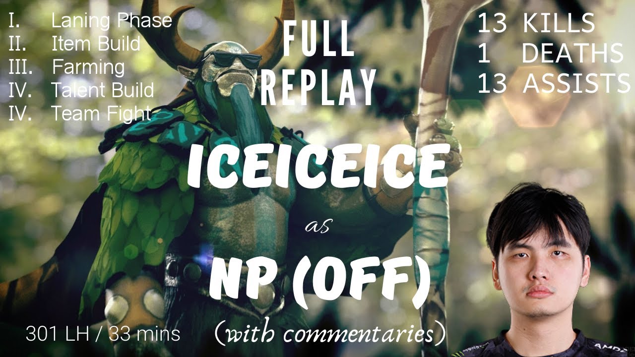 DOTA 2 PRO PLAY | Fnatic.iceiceice Nature's Prophet Offlane | 13/1/13 KDA | 301 LH in 33 mins