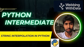 String Interpolation in Python: Complete Tutorial with Examples