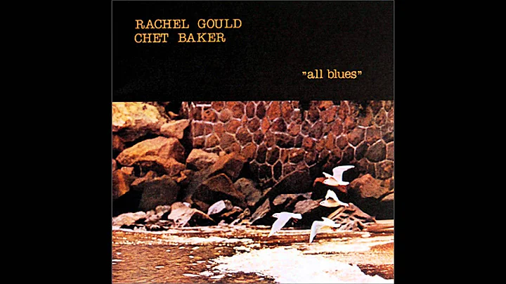 CHET BAKER w/ RACHEL GOULD - I GOT YOU UNDER MY SK...