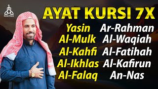 Ayat Kursi 7x,Surah Yasin,Ar Rahman,Al Waqiah,Al Mulk,Al Kahfi,Al Fatihah \u0026 3 Quls
