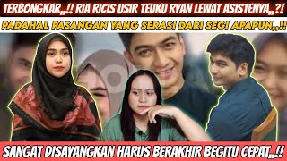 TERBONGKAR,,?! RIA RICIS USIR TEUKU RYAN DARI RUMAH LEWAT ASISTENNYA,,?! || Reaction