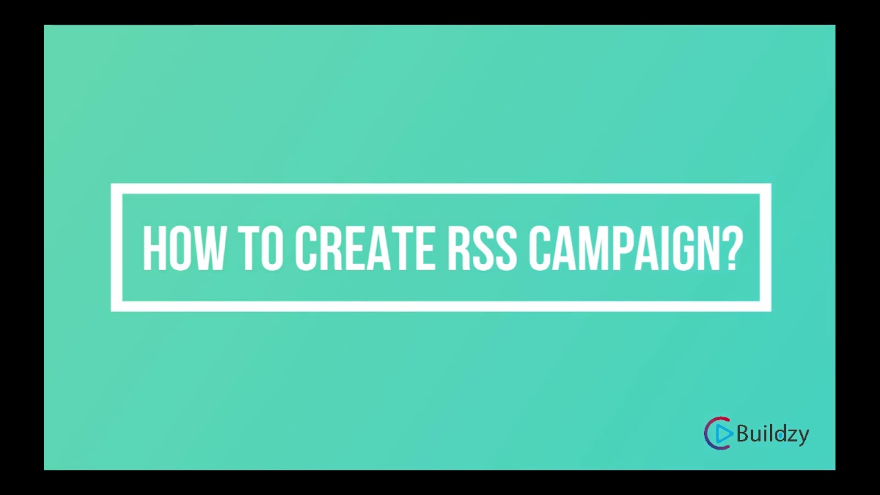 How to create RSS Campaign? - YouTube
