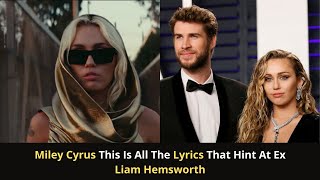 Miley Cyrus Flowers Lyrics That Hint At Ex Liam Hemsworth