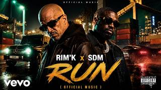 Rim'K Ft. SDM - Run (Official Music)