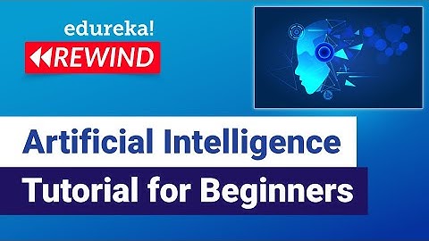 Artificial Intelligence Tutorial for beginners | Edureka | Deep Learning Rewind - 3