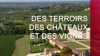 Des terroirs, des châteaux et des vignes - Émission intégrale