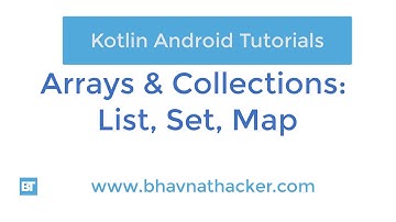 #12 Kotlin Collections : List, Set, Map :  Kotlin Tutorial