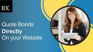 Quote Surety Bonds Directly On Your Website