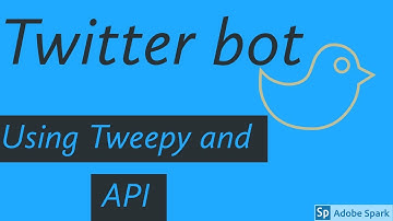 Twitter bot using python,tweepy and api
