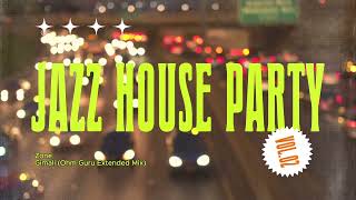 Jazz House Party | The Best Nu Jazz, Lounge & Funk Vibes #jazzhouse