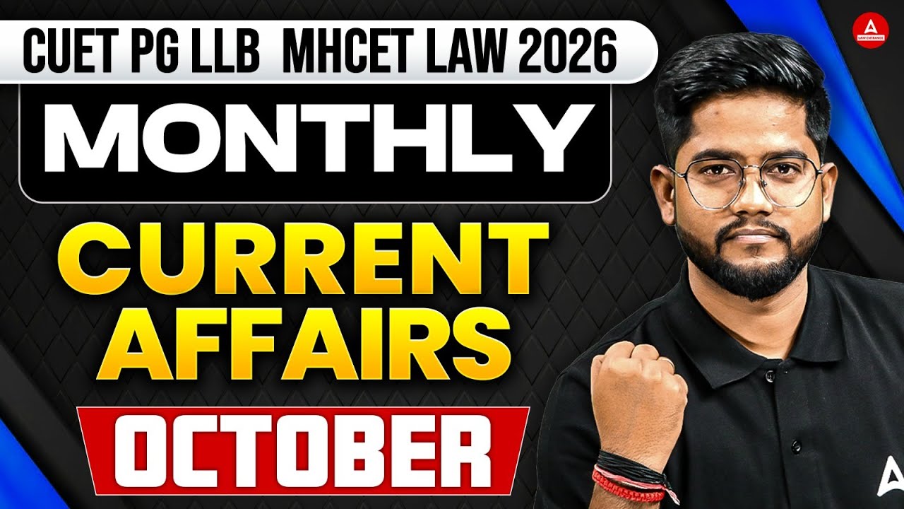 Monthly Current Affairs October 2025 | Current Affairs for CUET PG LLB & MHCET Law 2026 Rohit Sir