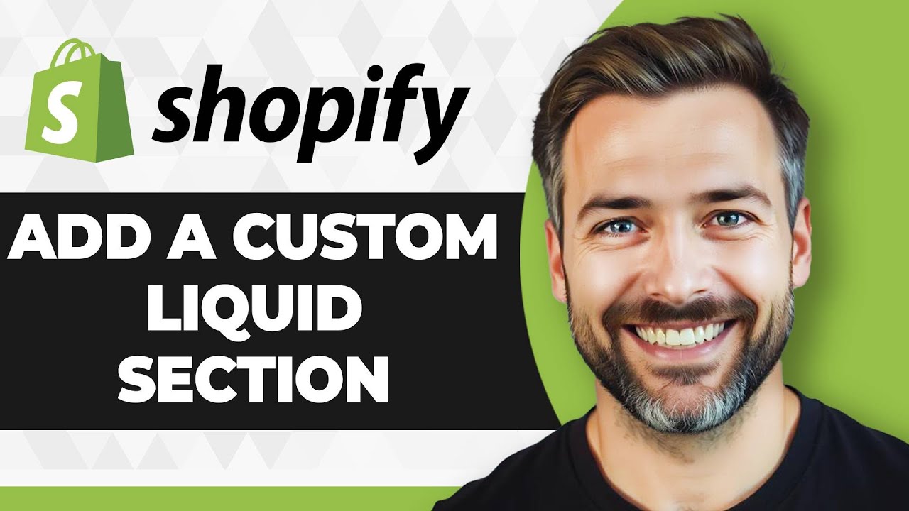 How to Add a Custom Liquid Section in Shopify (Step By Step) (2026 ...