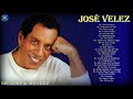 JOSE VELEZ EXITOS 2018 | LAS 30 MEJORES CANCIONES DE JOSE VELEZ