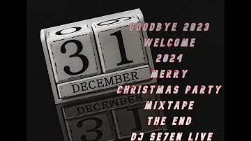 Goodbye 2023 Welcome 2024 Merry Christmas Party Mixtape The End 2023 DJ Se7en Live