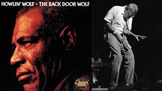 Howlin' Wolf – Speak Now Woman (Alternate Version)  1973
