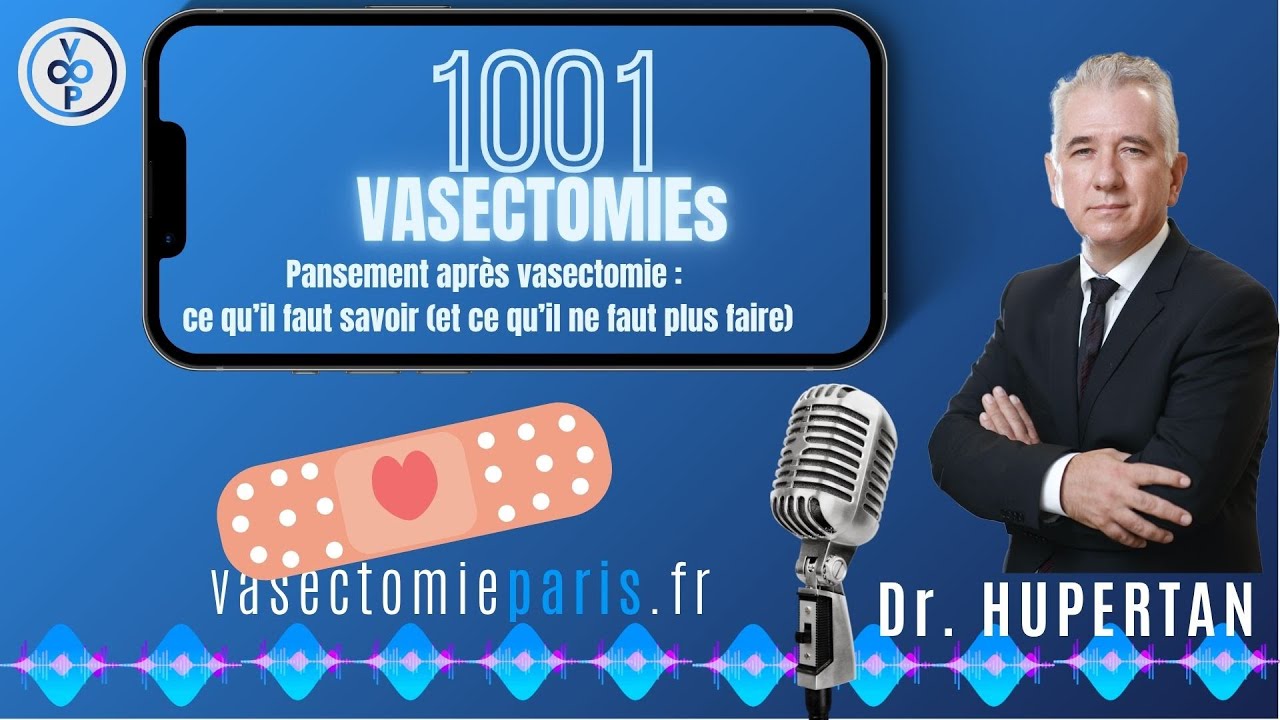 Pansement après vasectomie ce qu’il faut savoir (et ce qu’il ne faut — free download