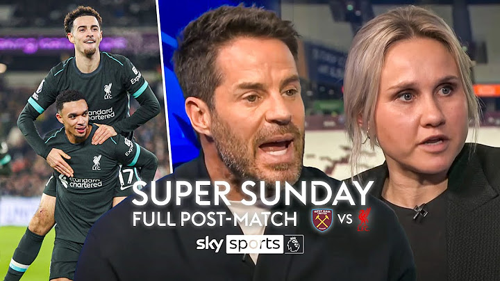 FULL Super Sunday post-match analysis | West Ham 0-5 Liverpool