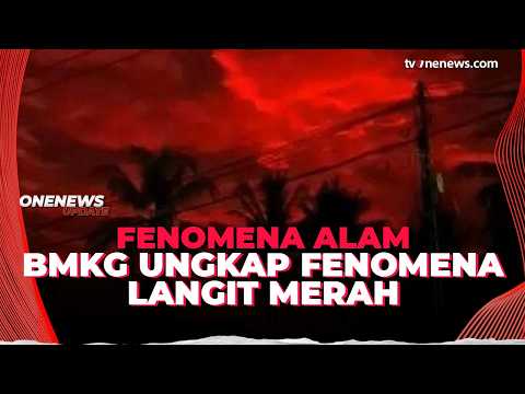 Fenomena Langit Merah di Kalteng Bikin Geger, Ini Kata BMKG | OneNews Update