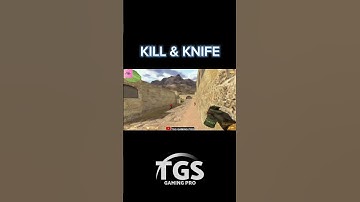 Kill & Knife #shorts #counterstrike #cs16 #tgsgamingpro