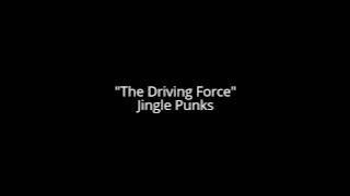 The Driving Force - JINGLE PUNKS #music #cinematic