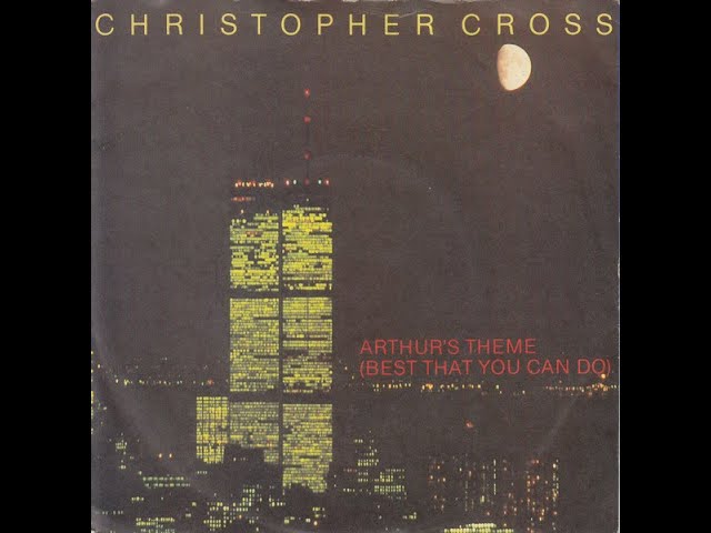 Christopher Cross - Arthur's Theme (Best That You Can Do) (1981) HQ