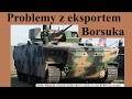 Problemy z eksportem BWP Borsuka