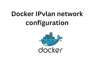 docker IPvlan network configuration