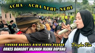 NIA DIRGHA NYANYI LAGU VIRAL ACHA-ACHA NEHI NEHI COVER DANGDUT JALANAN IRAMA DOPANG