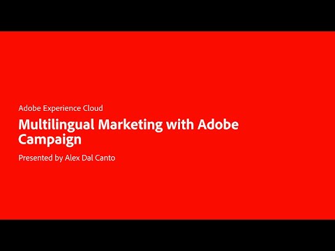 Reach a Global Customer Base with Multilingual Marketing from Adobe Campaign