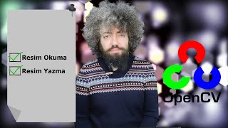 Görüntü İşleme 1 - Resim Okuma ve Yazma