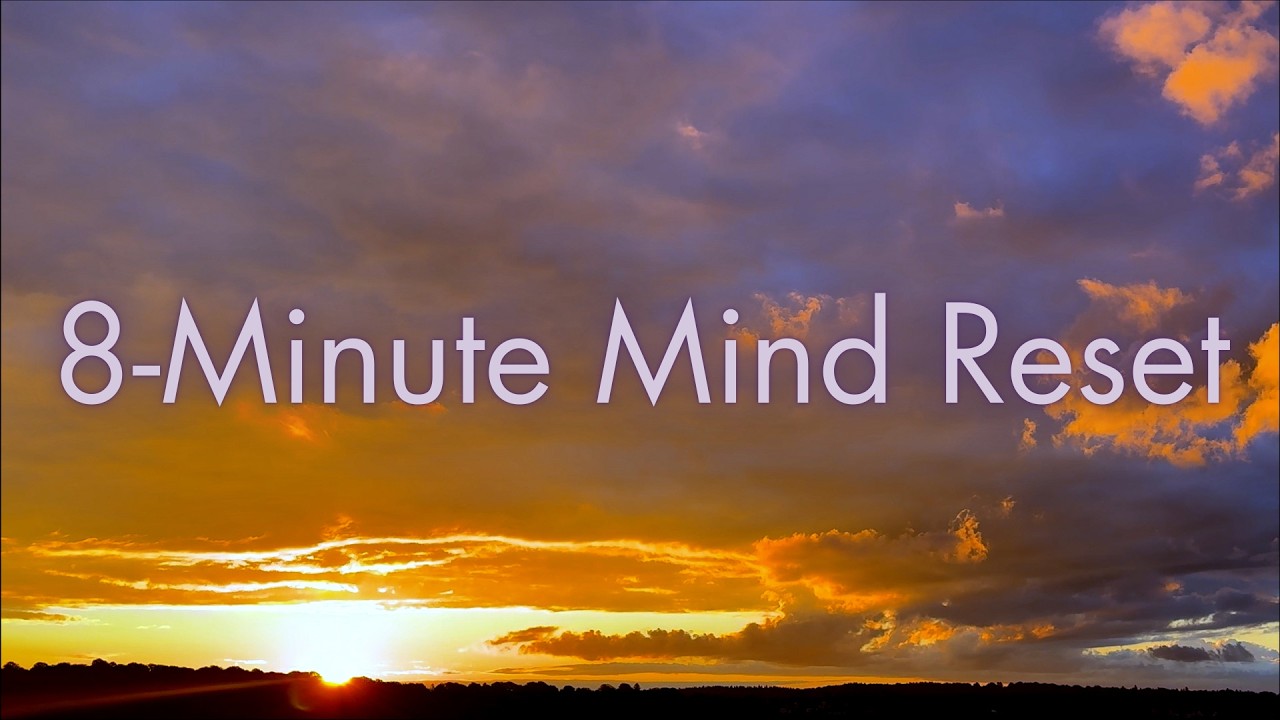 Quick 8-Minute Mind Reset - Focus & Meditation Music Break (Soul ...