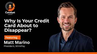 Matt Marino on why credit cards will disappear & the impact of biometrics on the future of payments