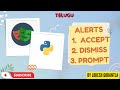 Python Playwright [2023] Part 18: Alerts | Confirm | Dismiss | Prompt Alert in Playwright | Telugu