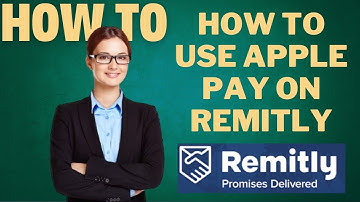 How to use apple pay on Remitly l DOUBLE Z