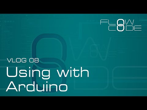 Vlog 08 - Flowcode 8 & Arduino